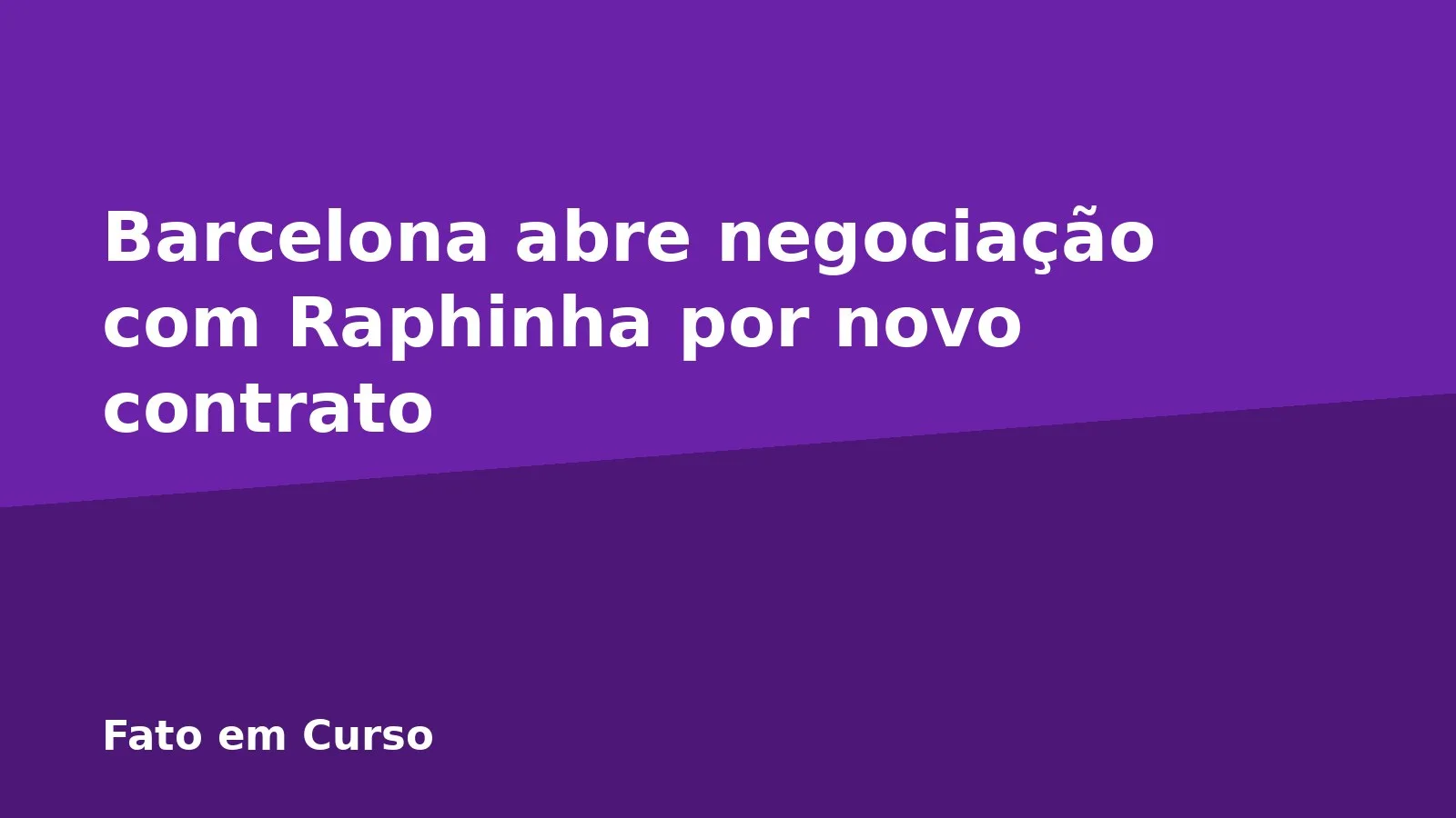 Barcelona abre negociação com Raphinha por novo contrato