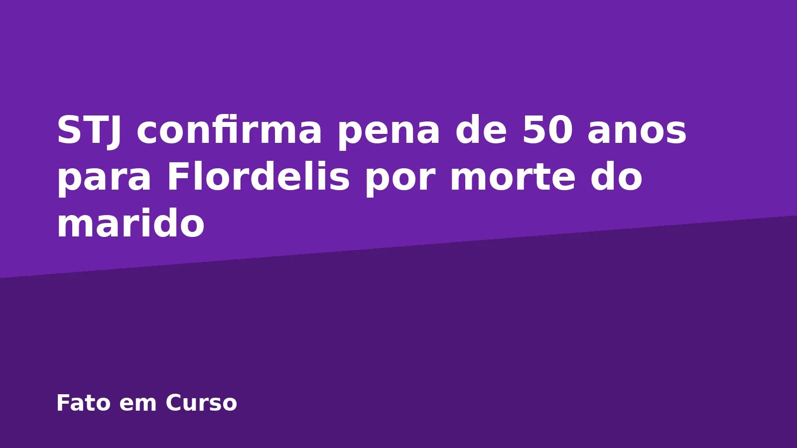 STJ confirma pena de 50 anos para Flordelis por morte do marido