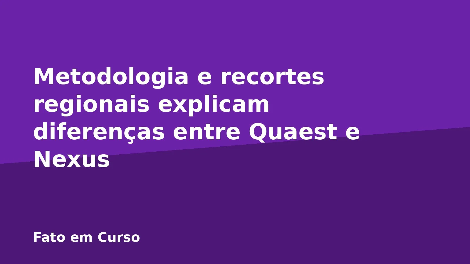 Metodologia e recortes regionais explicam diferenças entre Quaest e Nexus