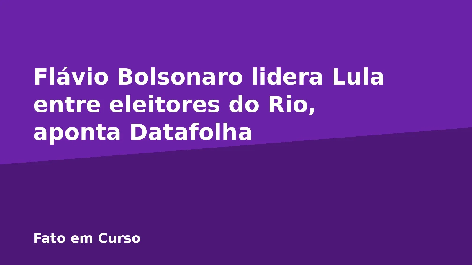 Flávio Bolsonaro lidera Lula entre eleitores do Rio, aponta Datafolha