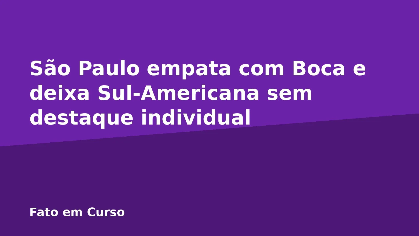 São Paulo empata com Boca e deixa Sul-Americana sem destaque individual