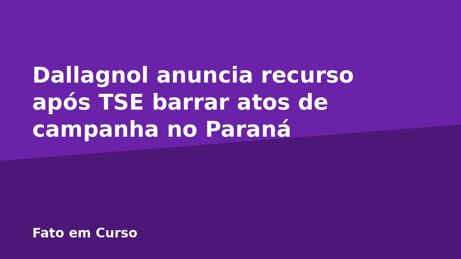 Dallagnol anuncia recurso após TSE barrar atos de campanha no Paraná