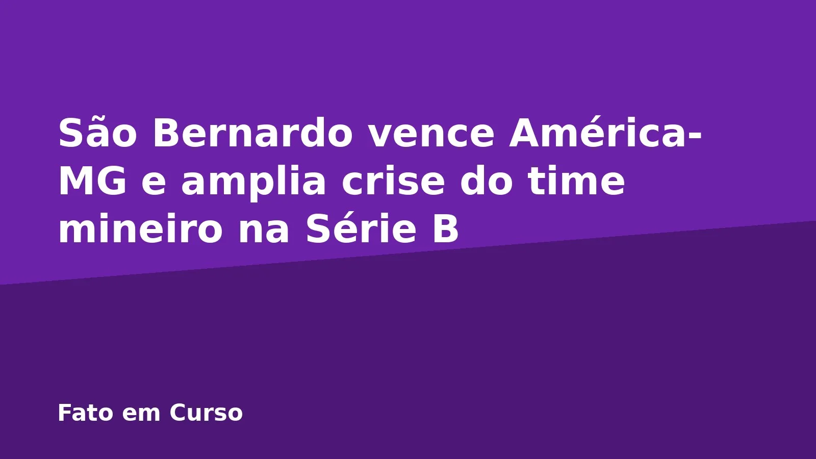 São Bernardo vence América-MG e amplia crise do time mineiro na Série B