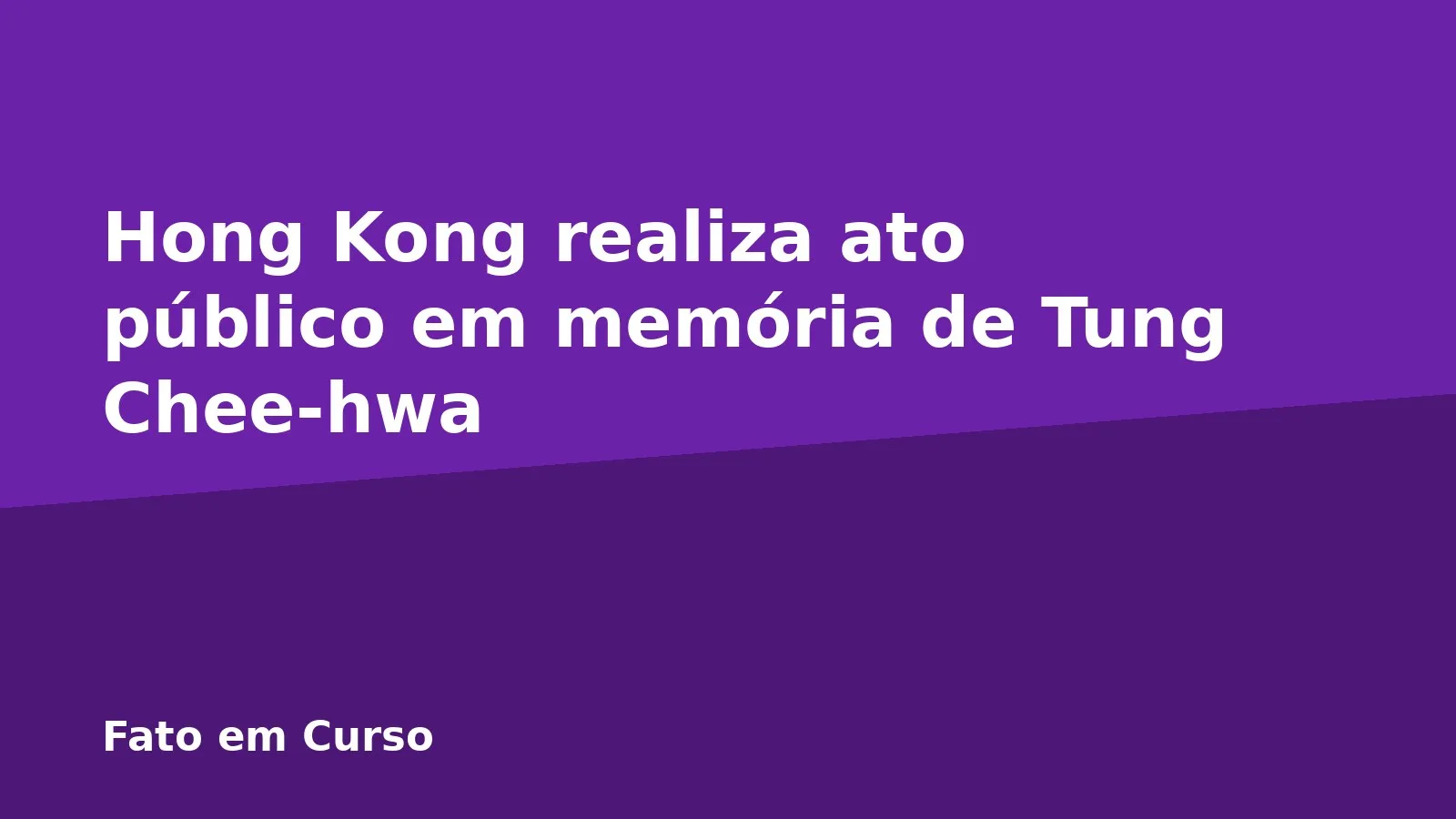 Hong Kong realiza ato público em memória de Tung Chee-hwa